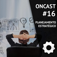 ONCast #16 - Planejando uma campanha digital