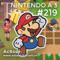 Nintendo a 3 #219 - Impressões de Paper Mario: The Origami King e evolução dos jogos de vida na fazenda