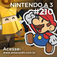 Nintendo a 3 #210 - Paper Mario: The Origami King e o impacto dos anúncios digitais da Nintendo