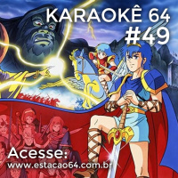 Karaokê 64 #49 - Comentários entre 05/12 e 11/12
