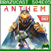 Xbox Brazucast S04E05 – Anthem (Beta)