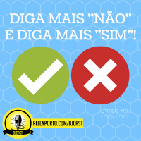 93 [Caneta] Diga mais não e diga mais sim