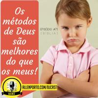 71 [Bíblia] 2 Rs.5 Os Metodos De Deus Sao Melhores Do Que Os Meus