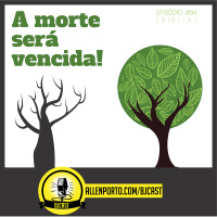 94 [Biblia] A morte será vencida