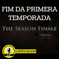 100 [Caneta] Fim Da Primeira Temporada