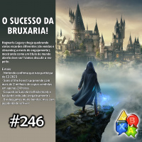 Jogando Papo Nº 246 – Hogwarts Legacy