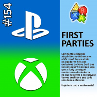Jogando Papo Nº 154 – First Parties