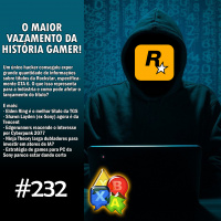 Jogando Papo Nº 232 – GTA 6 vazado