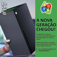 Jogando Papo Nº 157 – A Nova Geração Chegou!
