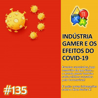 Jogando Papo Nº 135 – Corona Virus e Games e Xbox Series X