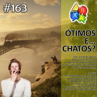 Jogando Papo Nº 163 – Partes chatas de Games bons