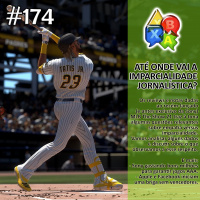 Jogando Papo Nº 174 – MLB e a (im)parcialidade jornalística