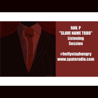 Rapper Rav. P Listening Session for the Slave name Todd EP
