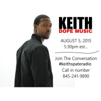 Keith Dope Music on Spate Radio August 5th 5:30pm est.