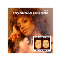 The AR Vent Podcast Episode 1 Featuring Savannah Cristina