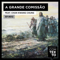 Com Texto 012 – Grande Comissão