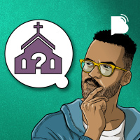 Como escolher uma igreja? – BTCast 512