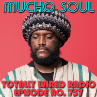 Episode 757: Mucho Soul Show No. 757