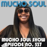 Mucho Soul Show No. 537