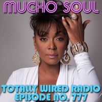 Episode 776: Mucho Soul Show No. 777