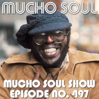 Mucho Soul Show No. 497