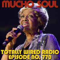Episode 769: Mucho Soul Show No. 770