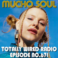 Episode 672: Mucho Soul Show No. 671