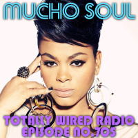 Episode 705: Mucho Soul Show No. 705