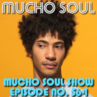 Mucho Soul Show No. 564