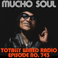 Episode 743: Mucho Soul Show No. 743