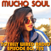 Episode 782: Mucho Soul Show No. 782