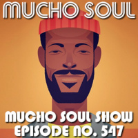 Mucho Soul Show No. 547
