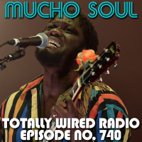 Episode 740: Mucho Soul Show No. 740