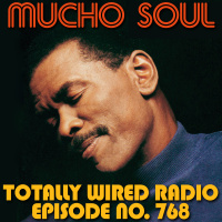 Episode 768: Mucho Soul Show No. 769