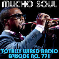 Episode 770: Mucho Soul Show No. 771