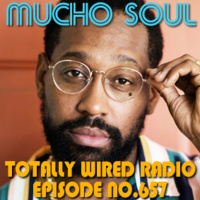 Episode 657: Mucho Soul Show No. 657