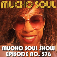 Mucho Soul Show No. 576