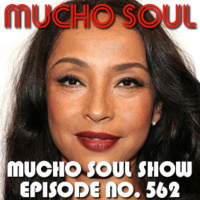 Mucho Soul Show No. 562