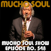 Mucho Soul Show No. 548