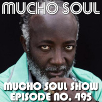 Mucho Soul Show No. 495