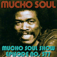 Mucho Soul Show No. 577