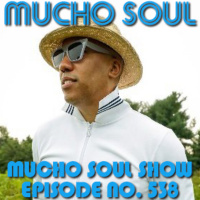 Mucho Soul Show No. 538
