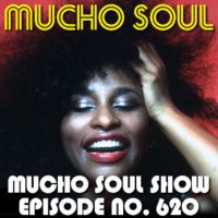 Episode 620: Mucho Soul Show No.620