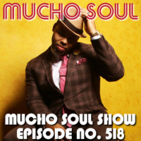 Mucho Soul Show No. 518