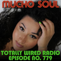 Episode 779: Mucho Soul Show No. 779