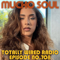 Episode 708: Mucho Soul Show No. 708