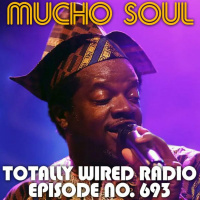 Episode 693: Mucho Soul Show No.693