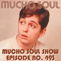 Mucho Soul Show No. 493