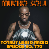 Episode 771: Mucho Soul Show No. 772
