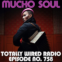 Episode 758: Mucho Soul Show No. 758